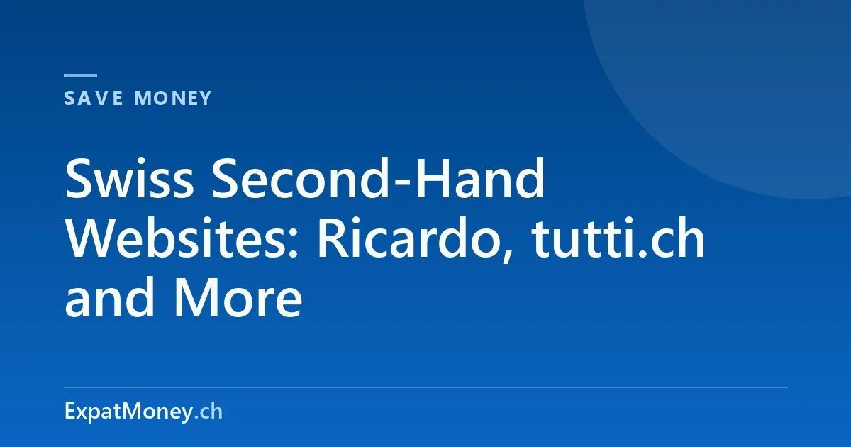 Swiss Second-Hand Websites: Ricardo, tutti.ch and More